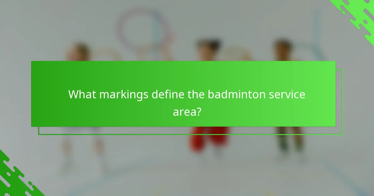 What markings define the badminton service area?